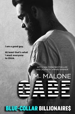 Gabe (Blue-Collar Billionaires 3) by M. Malone