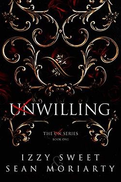 Willing (The Un 1) by Izzy Sweet, Sean Moriarty