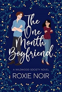 The One Month Boyfriend (Wildwood Society) by Roxie Noir