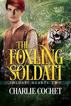 The Foxling Soldati (Soldati Hearts 2) by Charlie Cochet