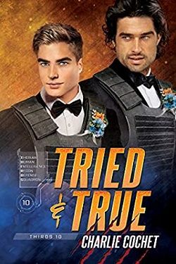 Tried & True (THIRDS 10) by Charlie Cochet