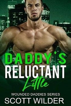 Daddy's Reluctant Little (Wounded Daddies 3) by Scott Wylder