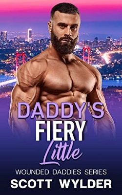 Daddy's Fiery Little (Wounded Daddies 5) by Scott Wylder
