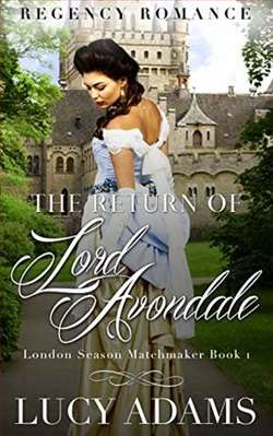 The Return of Lord Avondale (London Season Matchmaker 1) by Lucy Adams