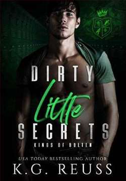 Dirty Little Secrets (Kings of Bolten 1) by K.G. Reuss
