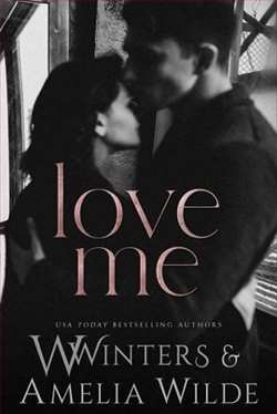 Love Me (Love The Way Duet 3) by W. Winters, Willow Winters