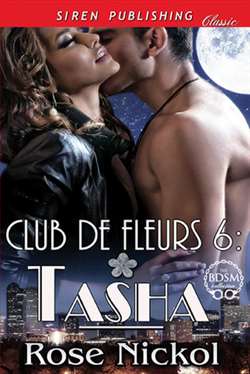 Club de Fleurs 6: Tasha by Rose Nickol
