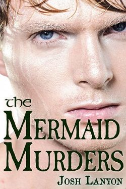 The Mermaid Murders (The Art of Murder 1) by Josh Lanyon