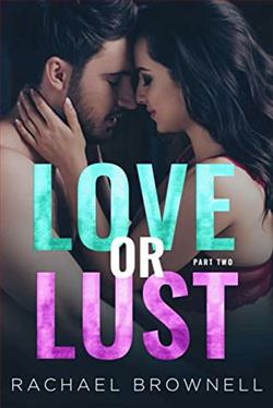 Love or Lust (LOL): Part 2 by Rachael Brownell