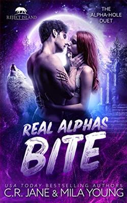 Real Alphas Bite (The Alpha-Hole Duet 1) by C.R. Jane