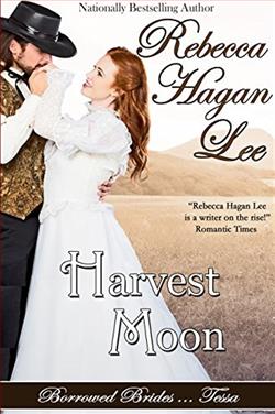 Harvest Moon (Borrowed Brides 2) by Rebecca Hagan Lee