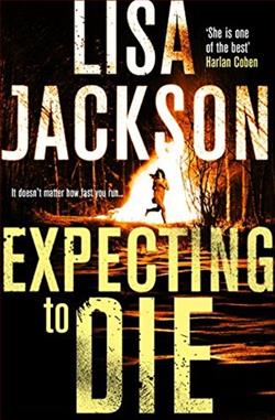 Expecting to Die (Alvarez & Pescoli) by Lisa Jackson