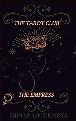 The Empress (The Tarot Club 1) by Erin Mc Luckie Moya