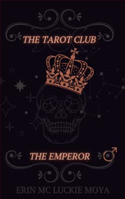 The Emperor (The Tarot Club 2) by Erin Mc Luckie Moya