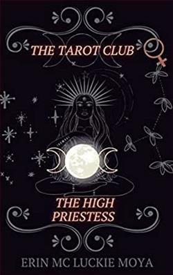 The High Priestess (The Tarot Club 3) by Erin Mc Luckie Moya